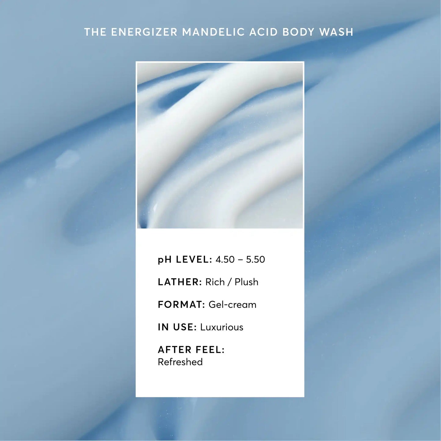 the-energizer-mandelic-acid-body-wash-x5 NATR-40020-Alt-Images-The-Energizer-Mandelic-Acid-Body-Wash-03.webp