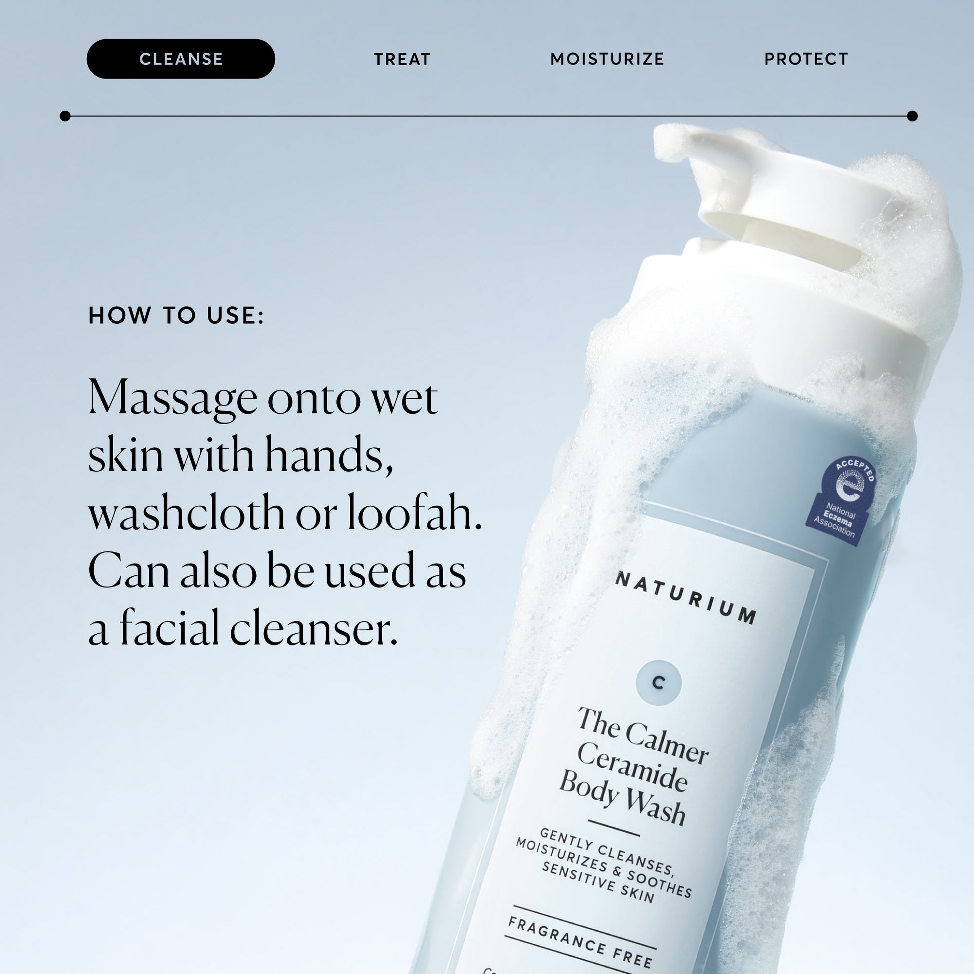 the-calmer-ceramide-body-wash-w1 NATR-40025-Alt-Image-The-Calmer-Ceramide-Body-Wash-04_473be386-102a-4b8d-acae-f11f38e14d29.jpg